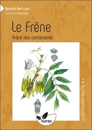 Le Frêne, arbre des centenaires