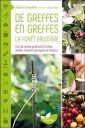 De greffes en greffes, la forêt fruitière 