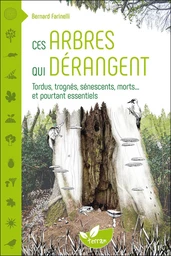 Ces arbres qui dérangent 