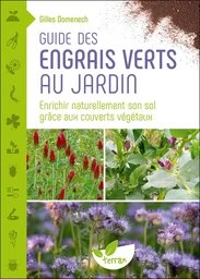 Guide des engrais verts au jardin